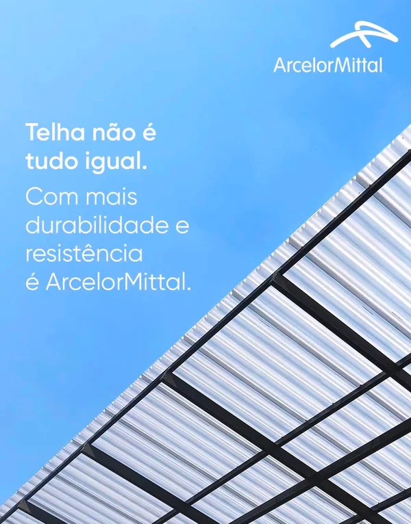 Telhas ArcelorMittal com maior durabilidade e resistência